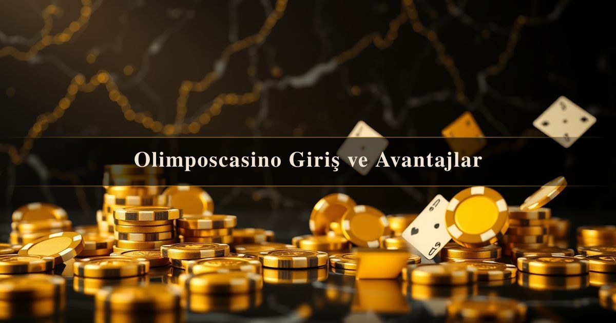Olimposcasino Giriş