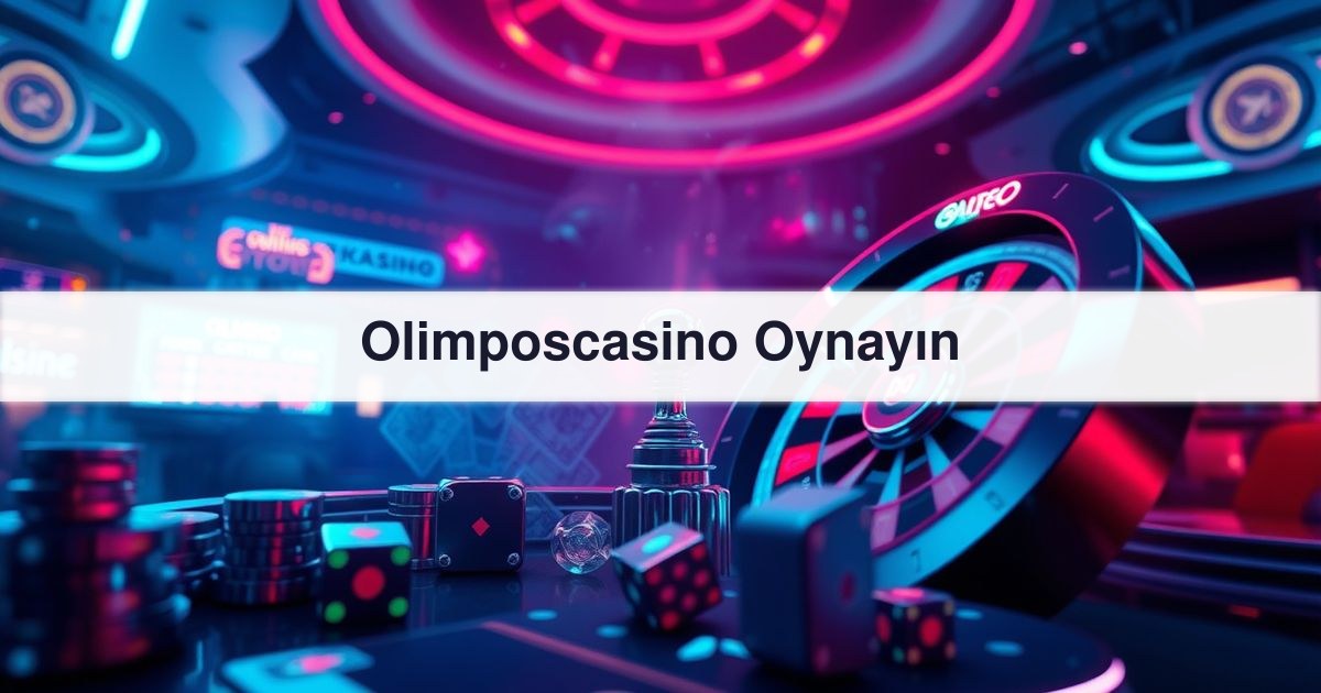 Olimposcasino Oynayın